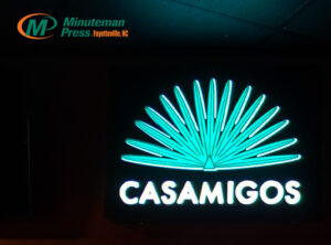 Casamigos custom backlit Signage by Minuteman Press of Fayetteville, NC